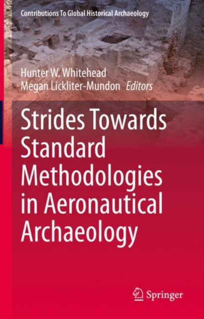 Strides Towards Standard Methodologies in Aeronautical Archaeology, EPUB eBook
