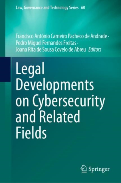 Legal Developments on Cybersecurity and Related Fields, Hardback Book