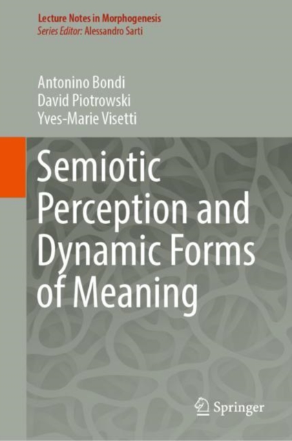 Semiotic Perception and Dynamic Forms of Meaning, Hardback Book
