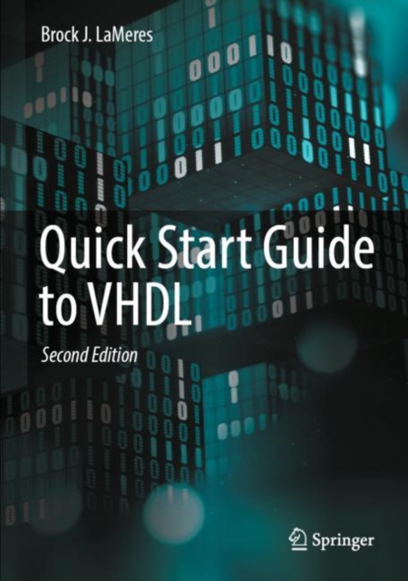 Quick Start Guide to VHDL, Hardback Book