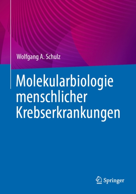 Molekularbiologie menschlicher Krebserkrankungen, EPUB eBook