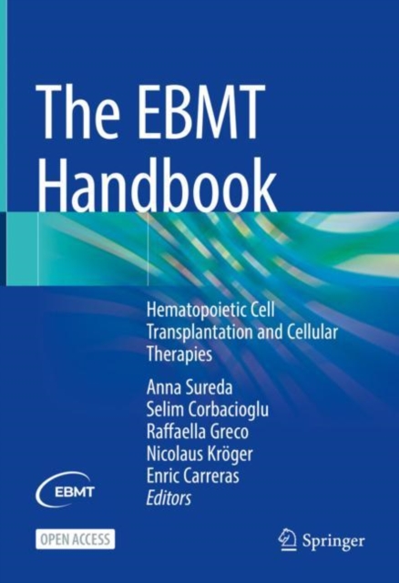 The EBMT Handbook : Hematopoietic Cell Transplantation and Cellular Therapies, Hardback Book