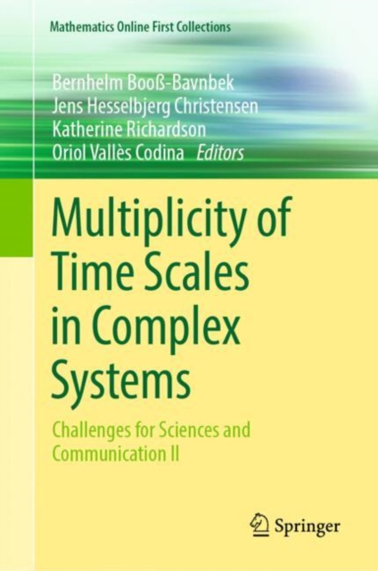 Multiplicity of Time Scales in Complex Systems : Challenges for Sciences and Communication II, EPUB eBook