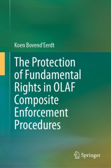 The Protection of Fundamental Rights in OLAF Composite Enforcement Procedures, Hardback Book