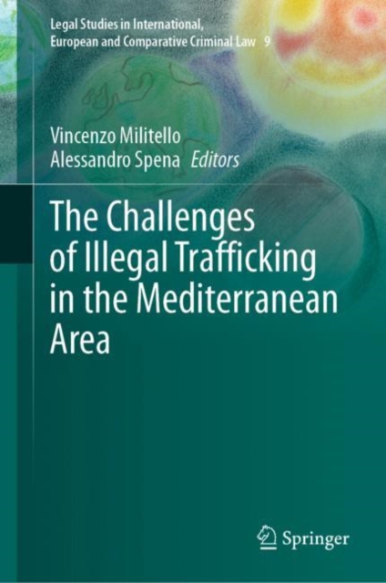 The Challenges of Illegal Trafficking in the Mediterranean Area, Hardback Book