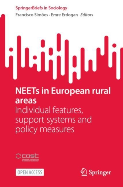 NEETs in European rural areas : Individual features, support systems and policy measures, Paperback / softback Book