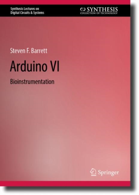 Arduino VI : Bioinstrumentation, Hardback Book