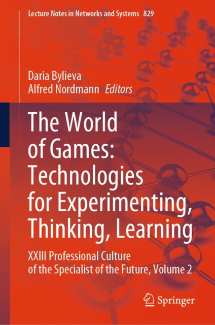 The World of Games: Technologies for Experimenting, Thinking, Learning : XXIII Professional Culture of the Specialist of the Future, Volume 2, EPUB eBook