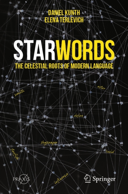 StarWords : The Celestial Roots of Modern Language, EPUB eBook