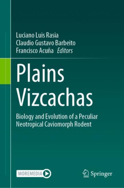 Plains Vizcachas : Biology and Evolution of a Peculiar Neotropical Caviomorph Rodent, EPUB eBook