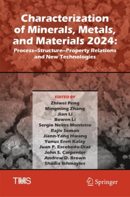 Characterization of Minerals, Metals, and Materials 2024 : Process-Structure-Property Relations and New Technologies, EPUB eBook