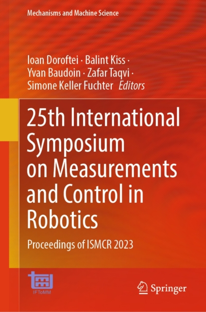 25th International Symposium on Measurements and Control in Robotics : Proceedings of ISMCR 2023, EPUB eBook
