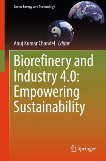 Biorefinery and Industry 4.0: Empowering Sustainability, EPUB eBook