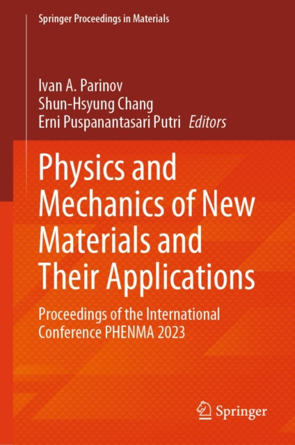 Physics and Mechanics of New Materials and Their Applications : Proceedings of the International Conference PHENMA 2023, EPUB eBook