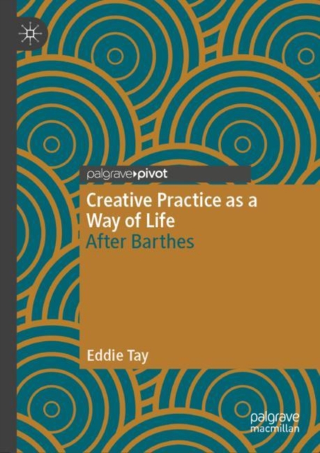 Creative Practice as a Way of Life : After Barthes, EPUB eBook