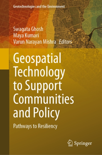 Geospatial Technology to Support Communities and Policy : Pathways to Resiliency, EPUB eBook