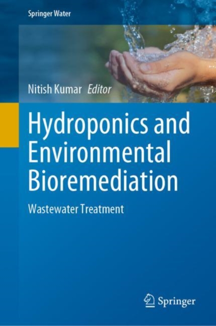 Hydroponics and Environmental Bioremediation : Wastewater Treatment, EPUB eBook