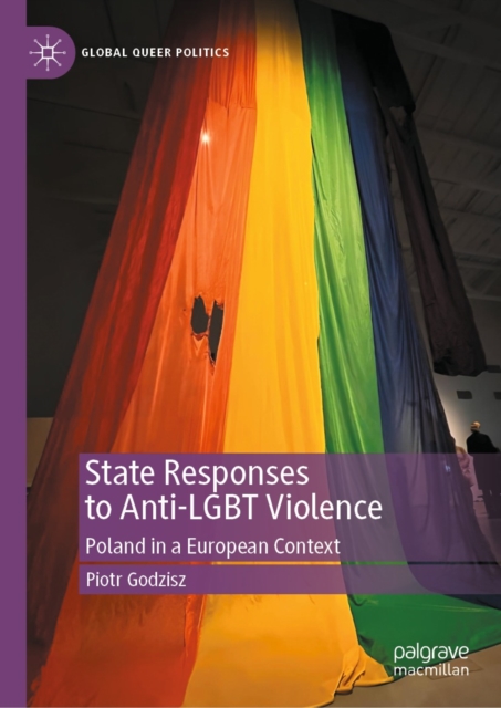 State Responses to Anti-LGBT Violence : Poland in a European Context, EPUB eBook