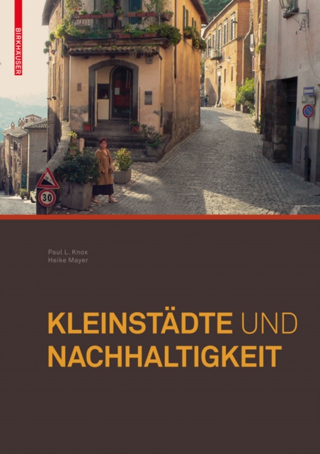 Kleinstadte und Nachhaltigkeit : Konzepte fur Wirtschaft, Umwelt und soziales Leben, PDF eBook