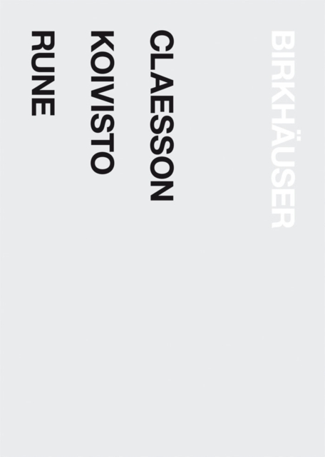 Claesson Koivisto Rune : 1. Architecture - 2. Design, PDF eBook