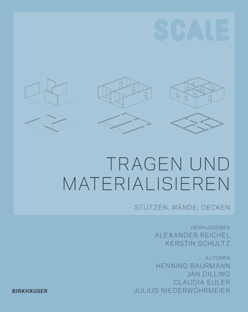 Tragen und Materialisieren : Stutzen, Wande, Decken, PDF eBook