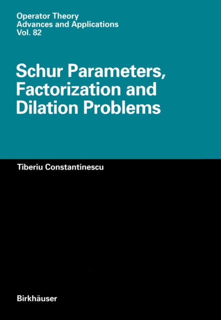 Schur Parameters, Factorization and Dilation Problems, PDF eBook