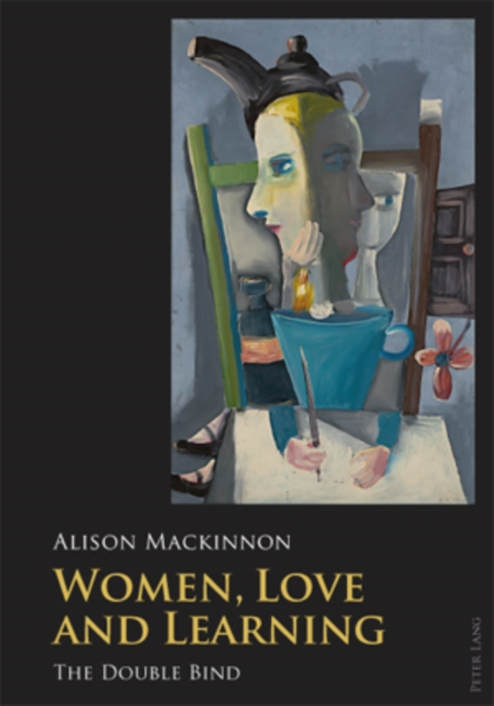 Women, Love and Learning : The Double Bind, PDF eBook
