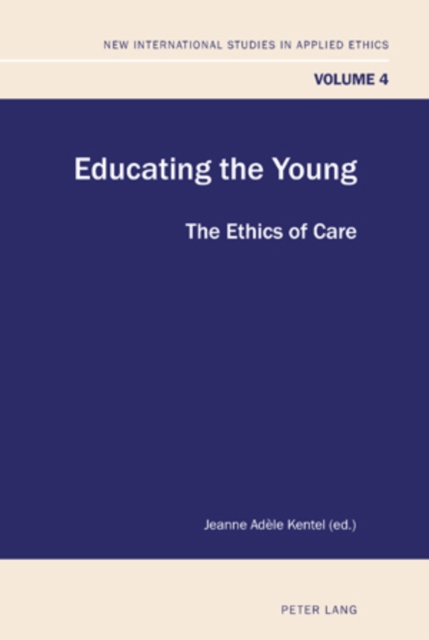 Educating the Young : The Ethics of Care, PDF eBook