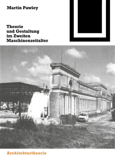 Theorie und Gestaltung im Zweiten Maschinenzeitalter, PDF eBook