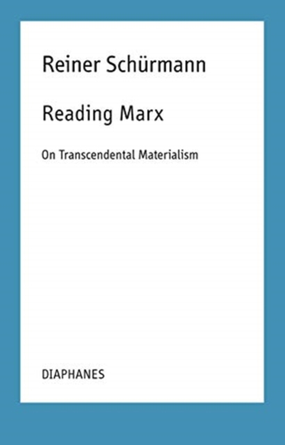 Reading Marx - On Transcendental Materialism, Paperback / softback Book