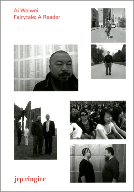 Ai Weiwei : Fairytale: A Reader, Paperback / softback Book