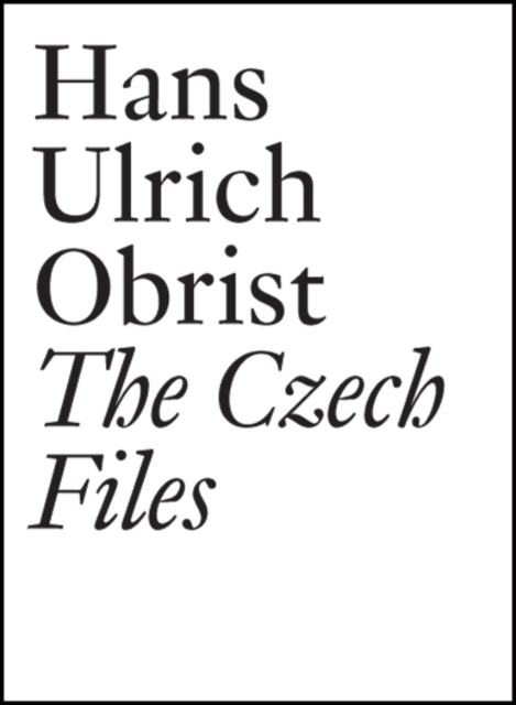 Hans Ulrich Obrist : The Czech Files, Paperback / softback Book