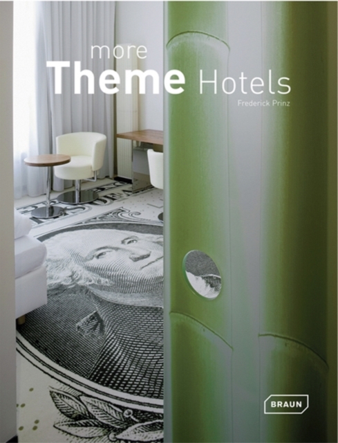 More Theme Hotels, Hardback Book