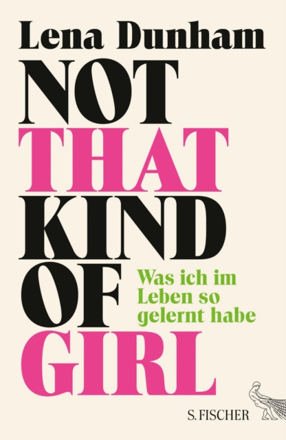 Not That Kind of Girl : Was ich im Leben so gelernt habe, EPUB eBook