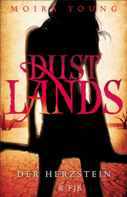 Dustlands - Der Herzstein : Roman, EPUB eBook