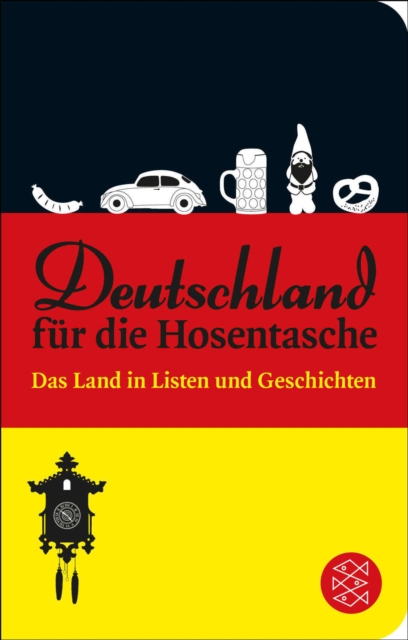 Deutschland fur die Hosentasche : Das Land in Listen und Geschichten, EPUB eBook