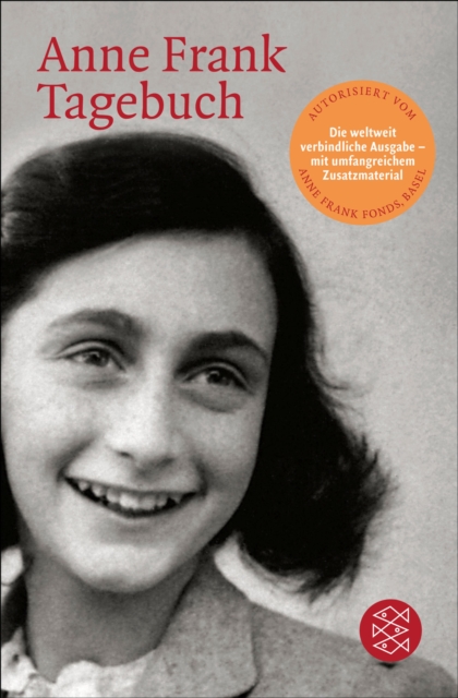 Tagebuch : Die weltweit gultige und verbindliche Fassung des Tagebuchs der Anne Frank, autorisiert vom Anne Frank Fonds Basel, EPUB eBook