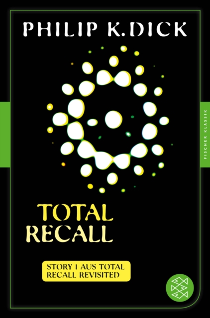 Total Recall : Story 1 aus: Total Recall Revisited. Die besten Stories, EPUB eBook