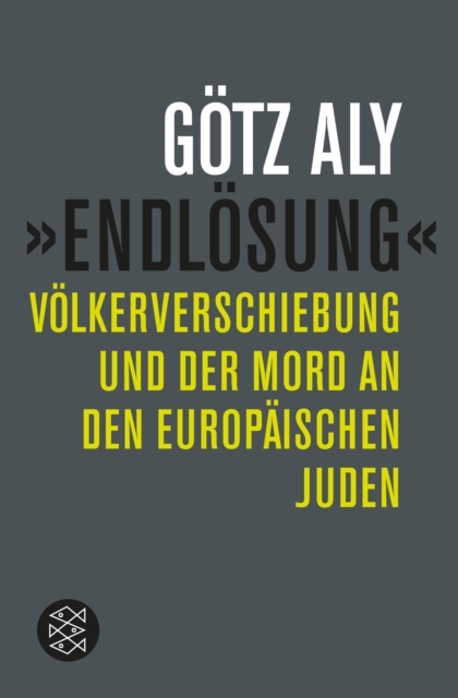 »Endlosung« : Volkerverschiebung und der Mord an den europaischen Juden, EPUB eBook