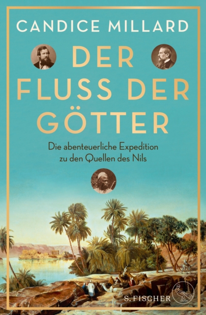 Der Fluss der Gotter : Die abenteuerliche Expedition zu den Quellen des Nils, EPUB eBook
