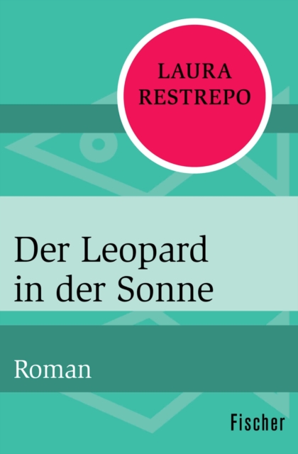 Der Leopard in der Sonne : Roman, EPUB eBook