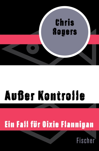 Auer Kontrolle : Ein Fall fur Dixie Flannigan, EPUB eBook