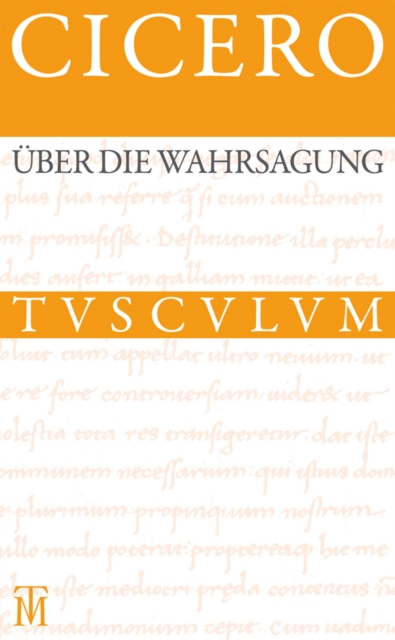 Uber die Wahrsagung / De divinatione : Lateinisch - Deutsch, PDF eBook