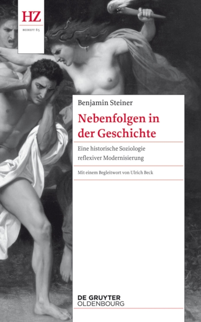 Nebenfolgen in der Geschichte : Eine historische Soziologie reflexiver Modernisierung, PDF eBook