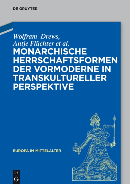 Monarchische Herrschaftsformen der Vormoderne in transkultureller Perspektive, PDF eBook
