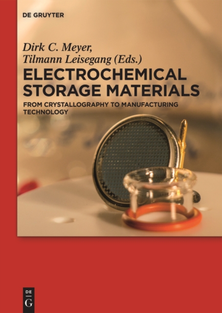 Electrochemical Storage Materials : From Crystallography to Manufacturing Technology, PDF eBook