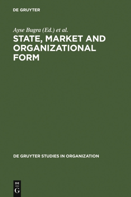 State, Market and Organizational Form, PDF eBook