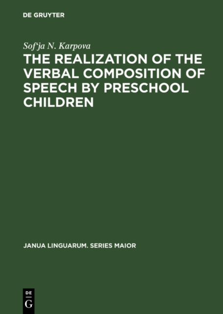 The Realization of the Verbal Composition of Speech by Preschool Children, PDF eBook
