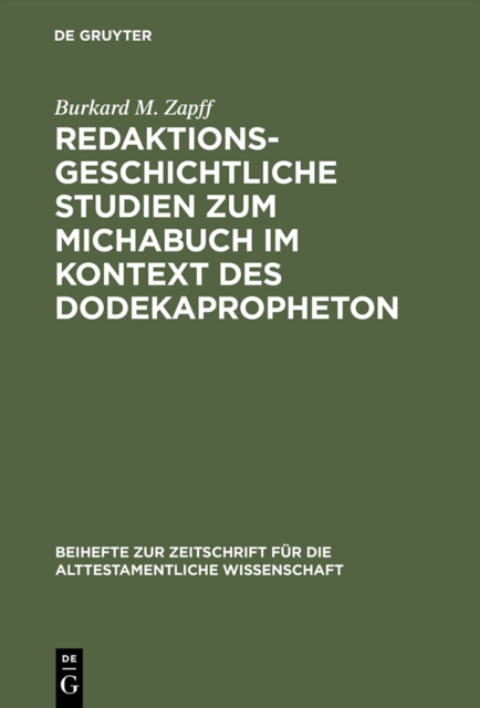 Redaktionsgeschichtliche Studien zum Michabuch im Kontext des Dodekapropheton, PDF eBook