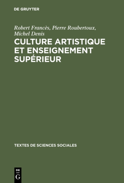 Culture artistique et enseignement superieur : La structure des interets artistique de loisir chez les etudiants, PDF eBook